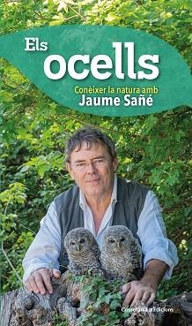 OCELLS, ELS | 9788490348581 | SAÑÉ I PONS, JAUME | Llibreria L'Illa - Llibreria Online de Mollet - Comprar llibres online
