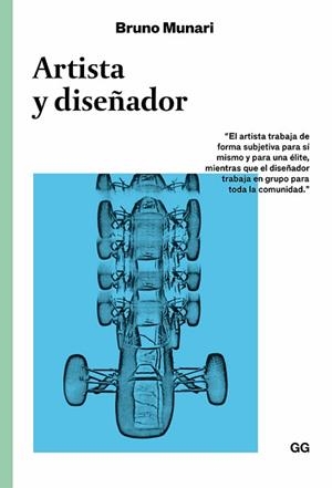 ARTISTA Y DISEÑADOR | 9788425232220 | MUNARI, BRUNO | Llibreria L'Illa - Llibreria Online de Mollet - Comprar llibres online