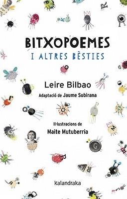 BITXOPOEMES I ALTRES BÈSTIES | 9788416804788 | BILBAO, LEIRE/SUBIRANA, JAIME | Llibreria L'Illa - Llibreria Online de Mollet - Comprar llibres online