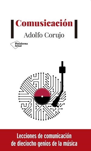 COMUSICACIÓN | 9788417622893 | CORUJO, ADOLFO | Llibreria L'Illa - Llibreria Online de Mollet - Comprar llibres online