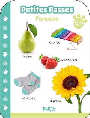 PETITES PASSES - PARAULES 18-24 MESOS | 9789403213682 | BALLON | Llibreria L'Illa - Llibreria Online de Mollet - Comprar llibres online