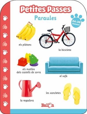PETITES PASSES - PARAULES 24-36 MESOS | 9789403213699 | BALLON | Llibreria L'Illa - Llibreria Online de Mollet - Comprar llibres online