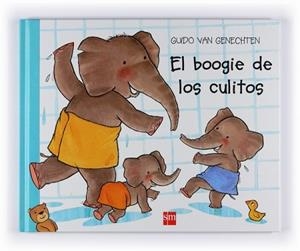 BOOGIE DE LOS CULITOS, EL | 9788467529579 | VAN GENECHTEN, GUIDO | Llibreria L'Illa - Llibreria Online de Mollet - Comprar llibres online