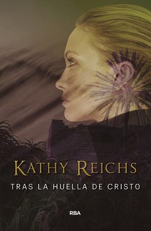 TRAS LA HUELLA DE CRISTO | 9788491872115 | REICHS, KATHY | Llibreria L'Illa - Llibreria Online de Mollet - Comprar llibres online