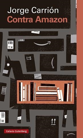 CONTRA AMAZON | 9788417747824 | CARRIÓN, JORGE | Llibreria L'Illa - Llibreria Online de Mollet - Comprar llibres online