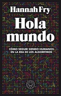 HOLA MUNDO | 9788417552411 | FRY, HANNAH | Llibreria L'Illa - Llibreria Online de Mollet - Comprar llibres online