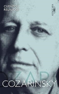 CUENTOS REUNIDOS (MAPA DE LAS LENGUAS) | 9788420438139 | COZARINSKY, EDGARDO | Llibreria L'Illa - Llibreria Online de Mollet - Comprar llibres online