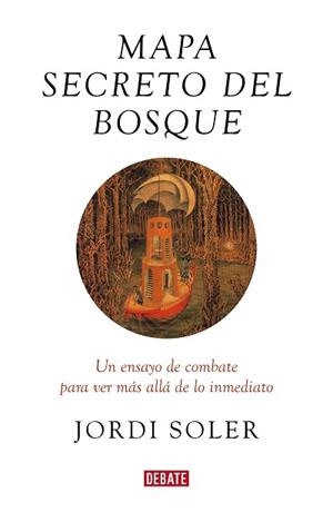 MAPA SECRETO DEL BOSQUE | 9788417636586 | SOLER, JORDI | Llibreria L'Illa - Llibreria Online de Mollet - Comprar llibres online