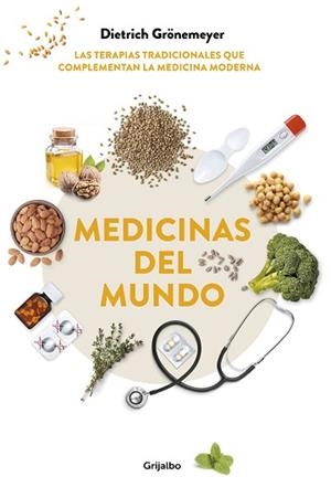 MEDICINAS DEL MUNDO | 9788417338862 | GRÖNEMEYER, DIETRICH | Llibreria L'Illa - Llibreria Online de Mollet - Comprar llibres online