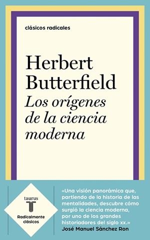 ORÍGENES DE LA CIENCIA MODERNA, LOS | 9788430622979 | BUTTERFIELD, HERBERT | Llibreria L'Illa - Llibreria Online de Mollet - Comprar llibres online