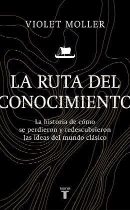 RUTA DEL CONOCIMIENTO, LA | 9788430622818 | MOLLER, VIOLET | Llibreria L'Illa - Llibreria Online de Mollet - Comprar llibres online