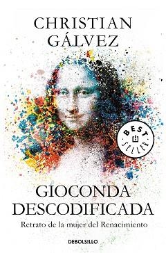 GIOCONDA DESCODIFICADA | 9788466348003 | GÁLVEZ, CHRISTIAN | Llibreria L'Illa - Llibreria Online de Mollet - Comprar llibres online
