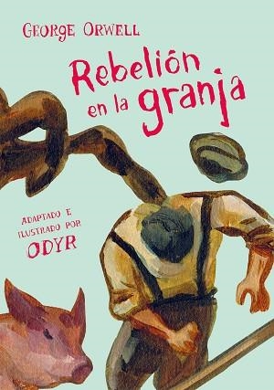 REBELIÓN EN LA GRANJA (LA NOVELA GRÁFICA) | 9788466346351 | ORWELL, GEORGE/ODYR, BERNARDI | Llibreria L'Illa - Llibreria Online de Mollet - Comprar llibres online