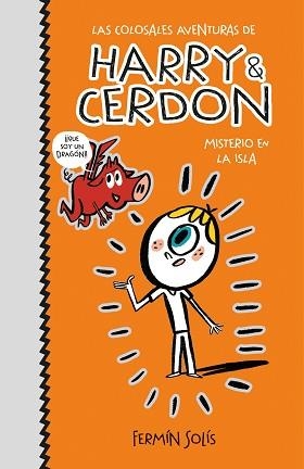 MISTERIO EN LA ISLA (LAS COLOSALES AVENTURAS DE HARRY & CERDON 2) | 9788417773526 | SOLÍS, FERMÍN | Llibreria L'Illa - Llibreria Online de Mollet - Comprar llibres online