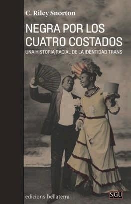 NEGRA POR LOS CUATRO COSTADOS | 9788472909366 | SNORTON, C. RILEY | Llibreria L'Illa - Llibreria Online de Mollet - Comprar llibres online