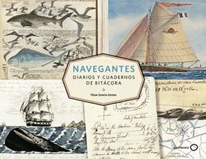 NAVEGANTES. DIARIOS Y CUADERNOS DE BITÁCORA | 9788408206613 | LEWIS-JONES, HUW | Llibreria L'Illa - Llibreria Online de Mollet - Comprar llibres online