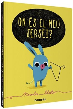 ON ÉS EL MEU JERSEI? | 9788491015253 | SLATER, NICOLA | Llibreria L'Illa - Llibreria Online de Mollet - Comprar llibres online