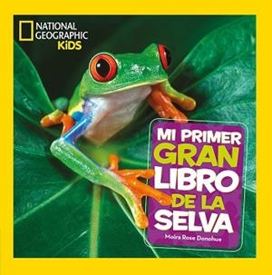 MI PRIMER GRAN LIBRO DE LA SELVA | 9788482987705 | DONOHUE MOIRA ROSE | Llibreria L'Illa - Llibreria Online de Mollet - Comprar llibres online