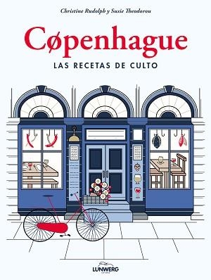 COPENHAGUE. LAS RECETAS DE CULTO | 9788417858049 | RUDOLPH, CHRISTINE/THEODOROU, SUSIE | Llibreria L'Illa - Llibreria Online de Mollet - Comprar llibres online