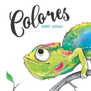 COLORES | 9788424665074 | ASENSIO, ALBERT | Llibreria L'Illa - Llibreria Online de Mollet - Comprar llibres online