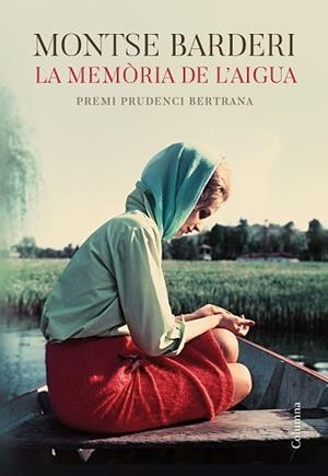 MEMÒRIA DE L'AIGUA, LA | 9788466425605 | BARDERI, MONTSE | Llibreria L'Illa - Llibreria Online de Mollet - Comprar llibres online