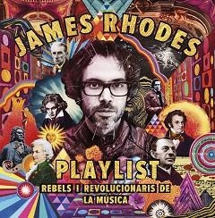 PLAYLIST. REBELS I REVOLUCIONARIS DE LA MÚSICA | 9788417515423 | RHODES, JAMES | Llibreria L'Illa - Llibreria Online de Mollet - Comprar llibres online