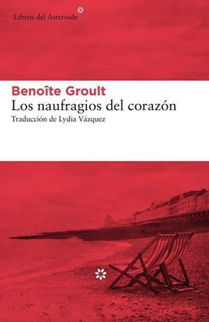 NAUFRAGIOS DEL CORAZÓN, LOS | 9788417007966 | GROULT, BENOÎTE | Llibreria L'Illa - Llibreria Online de Mollet - Comprar llibres online