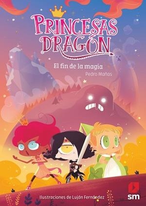 PRINCESAS DRAGÓN:  FIN DE LA MAGIA, EL | 9788491828266 | MAÑAS, PEDRO | Llibreria L'Illa - Llibreria Online de Mollet - Comprar llibres online