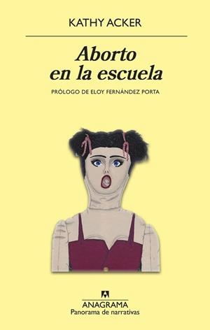 ABORTO EN LA ESCUELA | 9788433980472 | ACKER, KATHY | Llibreria L'Illa - Llibreria Online de Mollet - Comprar llibres online