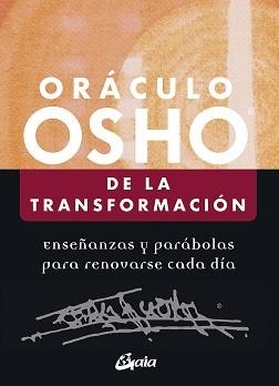 ORÁCULO OSHO DE LA TRANSFORMACIÓN | 9788484457831 | OSHO | Llibreria L'Illa - Llibreria Online de Mollet - Comprar llibres online