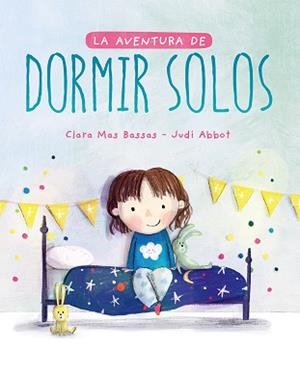 AVENTURA DE DORMIR SOLOS, LA | 9788417761493 | MAS BASSAS, CLARA | Llibreria L'Illa - Llibreria Online de Mollet - Comprar llibres online
