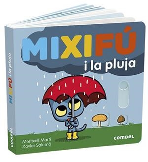 MIXIFÚ I LA PLUJA | 9788491014959 | MARTÍ , MERITXELL.SALOMÓ, XAVIER | Llibreria L'Illa - Llibreria Online de Mollet - Comprar llibres online