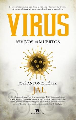 VIRUS | 9788494778629 | LÓPEZ GUERRERO, JOSÉ ANTONIO | Llibreria L'Illa - Llibreria Online de Mollet - Comprar llibres online