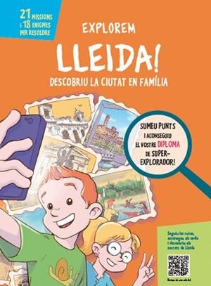 EXPLOREM LLEIDA! | 9788499794907 | PIQUÉ, NÚRIA | Llibreria L'Illa - Llibreria Online de Mollet - Comprar llibres online