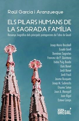 PILARS DE LA SAGRADA FAMÍLIA, ELS | 9788417660802 | GARCIA I ARANZUEQUE, RAÜL | Llibreria L'Illa - Llibreria Online de Mollet - Comprar llibres online