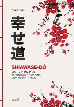 SHIAWASE-DÔ | 9788408213574 | PLER, ALEX | Llibreria L'Illa - Llibreria Online de Mollet - Comprar llibres online