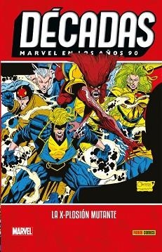 DÉCADAS. MARVEL EN LOS AÑOS 90: LA X-PLOSIÓN MUTANTE | 9788413340982 | VVAA | Llibreria L'Illa - Llibreria Online de Mollet - Comprar llibres online