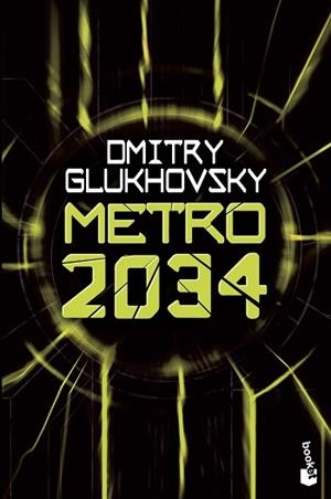 METRO 2034 | 9788445006917 | GLUKHOVSKY, DMITRY | Llibreria L'Illa - Llibreria Online de Mollet - Comprar llibres online