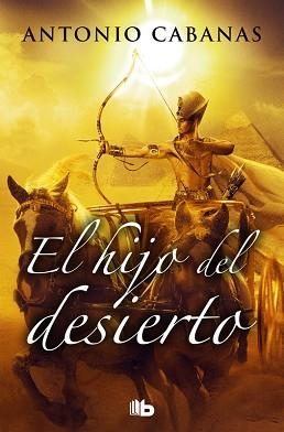 HIJO DEL DESIERTO, EL | 9788490705629 | CABANAS, ANTONIO | Llibreria L'Illa - Llibreria Online de Mollet - Comprar llibres online
