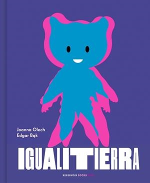 IGUALITIERRA | 9788417511913 | OLECH, JOANNA/BAK, EDGAR | Llibreria L'Illa - Llibreria Online de Mollet - Comprar llibres online