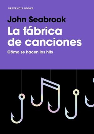 FÁBRICA DE CANCIONES, LA | 9788417910020 | SEABROOK, JOHN | Llibreria L'Illa - Llibreria Online de Mollet - Comprar llibres online
