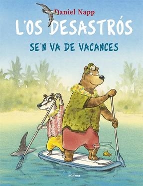 OS DESASTRÓS SE'N VA DE VACANCES, L' | 9788424665524 | NAPP, DANIEL | Llibreria L'Illa - Llibreria Online de Mollet - Comprar llibres online