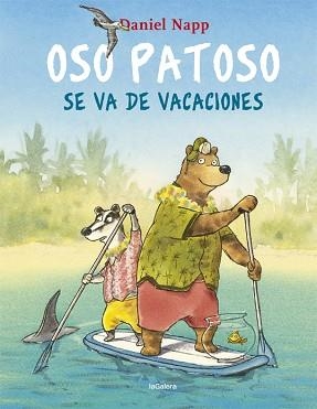 OSO PATOSO SE VA DE VACACIONES | 9788424665548 | NAPP, DANIEL | Llibreria L'Illa - Llibreria Online de Mollet - Comprar llibres online