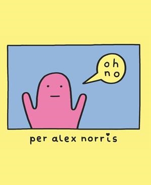 OH, NO! | 9788416670710 | NORRIS, ALEX | Llibreria L'Illa - Llibreria Online de Mollet - Comprar llibres online