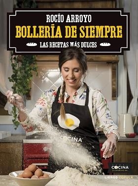 BOLLERÍA DE SIEMPRE | 9788448025847 | ARROYO COLLADO, ROCÍO | Llibreria L'Illa - Llibreria Online de Mollet - Comprar llibres online