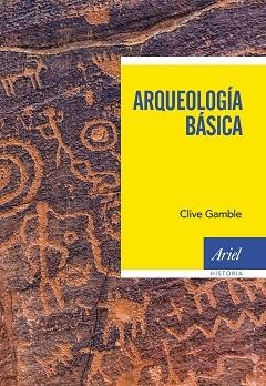 ARQUEOLOGÍA BÁSICA | 9788434431379 | GAMBLE, CLIVE | Llibreria L'Illa - Llibreria Online de Mollet - Comprar llibres online