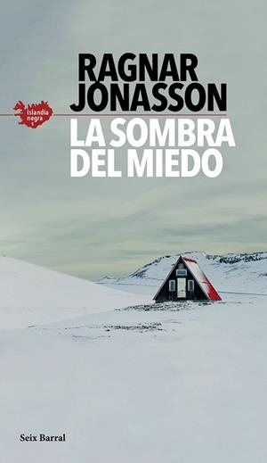 SOMBRA DEL MIEDO, LA  | 9788432235610 | JÓNASSON, RAGNAR | Llibreria L'Illa - Llibreria Online de Mollet - Comprar llibres online