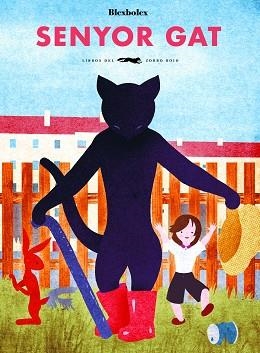 SENYOR GAT | 9788494990410 | BLEXBOLEX | Llibreria L'Illa - Llibreria Online de Mollet - Comprar llibres online
