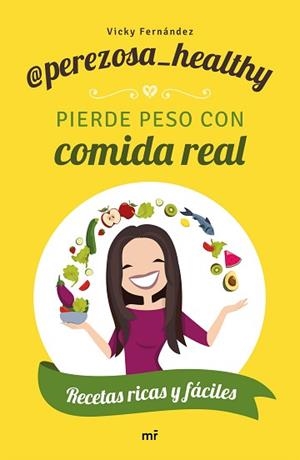 PIERDE PESO CON COMIDA REAL | 9788427046306 | PEREZOSA HEALTHY | Llibreria L'Illa - Llibreria Online de Mollet - Comprar llibres online