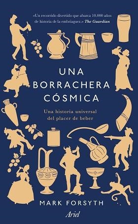 BORRACHERA CÓSMICA, UNA | 9788434431331 | FORSYTH, MARK | Llibreria L'Illa - Llibreria Online de Mollet - Comprar llibres online